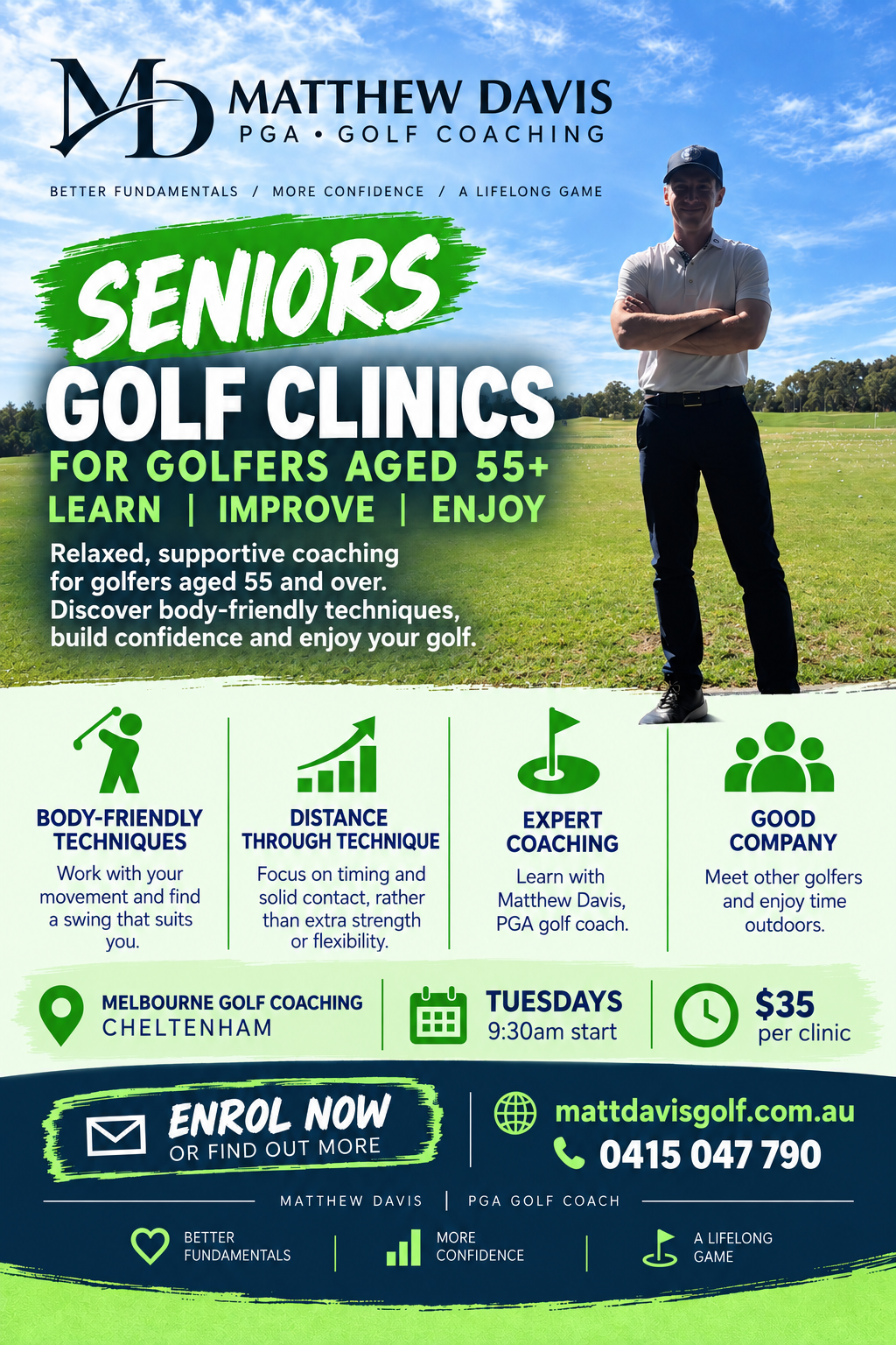 Matthew Davis PGA Seniors Golf Clinics. For ages 55+. Tuesdays at 9:30am. $35 per clinic. Body-friendly techniques and distance through technique.